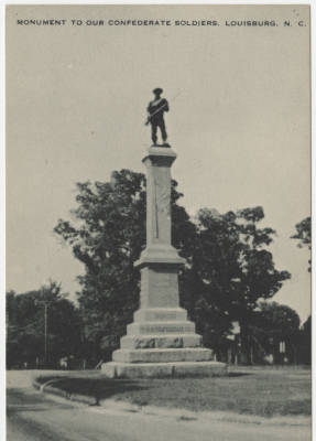 Monument to Our Confederate Soldiers, Louisburg, N.C. 